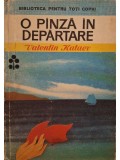 Valentin Kataev - O panza in departare (Editia: 1974)