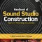 Handbook of Sound Studio Construction: Rooms for Recording and Listening