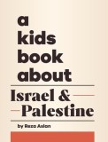A Kids Book About Israel &amp;amp; Palestine