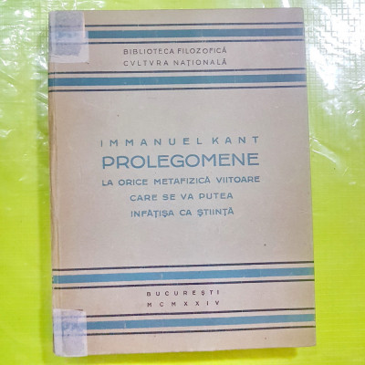 D967-I. KANT-PROLEGOMENE 1924-Dimitrie GUSTI-Carte veche Romania. foto