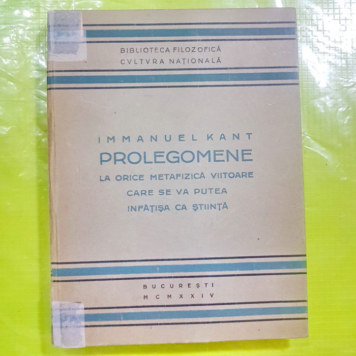 D967-I. KANT-PROLEGOMENE 1924-Dimitrie GUSTI-Carte veche Romania.
