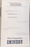 Mihai Eminescu - Mihail Dragomirescu, Editura Junimea 1976, Biografii, Limba Romana, Paperback