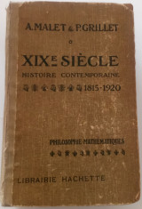 Xlx SIECLE - HISTOIRE CONTEMPORANE (1815 - 1920)-A.MALET &amp;amp; P. GRILLET foto