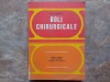 Mihai Mihailescu - Boli chirurgicale. Manual pentru licee sanitare, clasele a XI-a si a XII-a, 1979