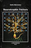 Cumpara ieftin Neurotrophic Factors / Factori neurotropici - 2003 - Dafin Muresanu (AZ293)