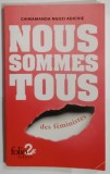 NOUS SOMMES TOUS DES FEMINISTES par CHIMAMANDA NGOZI ADICHIE , 2015