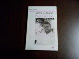 MIRCEA VULCANESCU Profil Spiritual - Marian Diaconu - 2001, 263 p., Alta editura