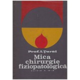 I. Turai - Mica chirurgie fiziopatologica - 130740