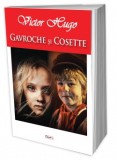 Gavroche si Cosette - Victor Hugo - Carte de Aventura Beletristica
