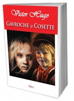 Gavroche si Cosette - Victor Hugo