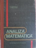 Analiza Matematica - N. Gheorghiu, T. Precupanu, Editura Didactica si Pedagogica, 1979, 390 pagini, Coperta Cartonata