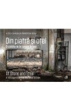 Din piatra si otel. Of Stone and Steel - A.S.R. Principesa Sofia a Romaniei, Jean Milligan, Irina-Andreea Cristea