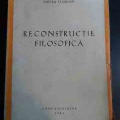 Reconstructie Filosofica - Mircea Florian ,546723