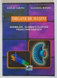 ORGANE DE MASINI , ASAMBLARI , ELEMENTE ELASTICE , PROIECTARE ASISTATA de NICOLAE DUMITRU si ALEXANDRU MARGINE , 2002