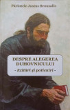 DESPRE ALEGEREA DUHOVNICULUI. EZITARI SI POTICNIRI-PARINTELE JUSTUS BROUSALIS