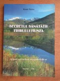 RARA, Secretul sanatatii tribului Hunza, Renee Taylor, 2000 colectie