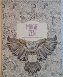 MAGIE ZEN , CARTE DE COLORAT CU MOTIVE ZEN , 2016