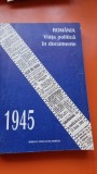 ROMANIA. VIATA POLITICA IN DOCUMENTE. 1945 - IOAN SCURTU