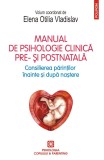 Manual de psihologie clinica pre- si postnatala. Consilierea parintilor inainte si dupa nastere