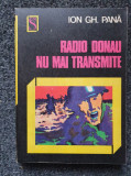 RADIO DONAU NU MAI TRANSMITE - Pana