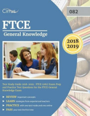 FTCE General Knowledge Test Study Guide 2018-2019: FTCE (082) Exam Prep and Practice Test Questions for the FTCE General Knowledge Exam, Paperback/Ftc foto