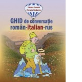Ghid de conversatie roman-italian-rus - Cezaria Vasilache, Tatiana Porumb