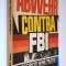 Vladimir Alexe - Abwehr contra FBI. Operatiunile secrete germane din SUA &#039;35-&#039;41