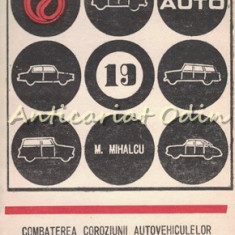 Combaterea Coroziunii Autovehiculelor - M. Mihalcu