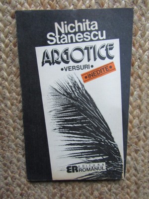 Nichita Stanescu - Argotice foto