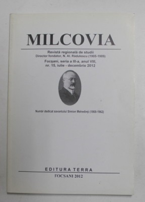 MILCOVIA , REVISTA REGIONALA DE STUDII , SERIA A III , AN VIII , NUMARUL 15 , IULIE - DECEMBRIE , 2012 foto