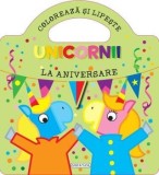 Cumpara ieftin Unicornii. La aniversare/***