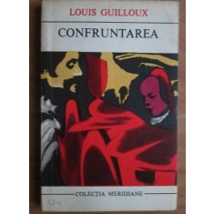 LOUIS GUILLOUX - CONFRUNTAREA