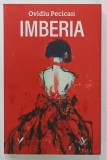 IMBERIA , roman de OVIDIU PECICAN , 2025