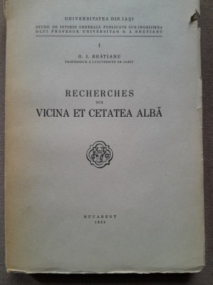 Recherches sur Vicina et Cetatea Alba - G.I. Bratianu foto