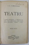 I. L. Caragiale, Teatru, Editie noua - Bucuresti, 1913