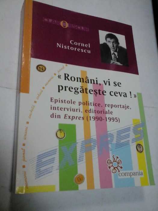 ROMANI, VI SE PREGATESTE CEVA - CORNEL NISTORESCU
