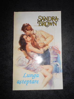 SANDRA BROWN - LUNGA ASTEPTARE foto