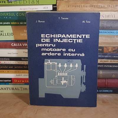 TITI TURCOIU - ECHIPAMENTE DE INJECTIE PENTRU MOTOARE CU ARDERE INTERNA , 1987 @@ foto