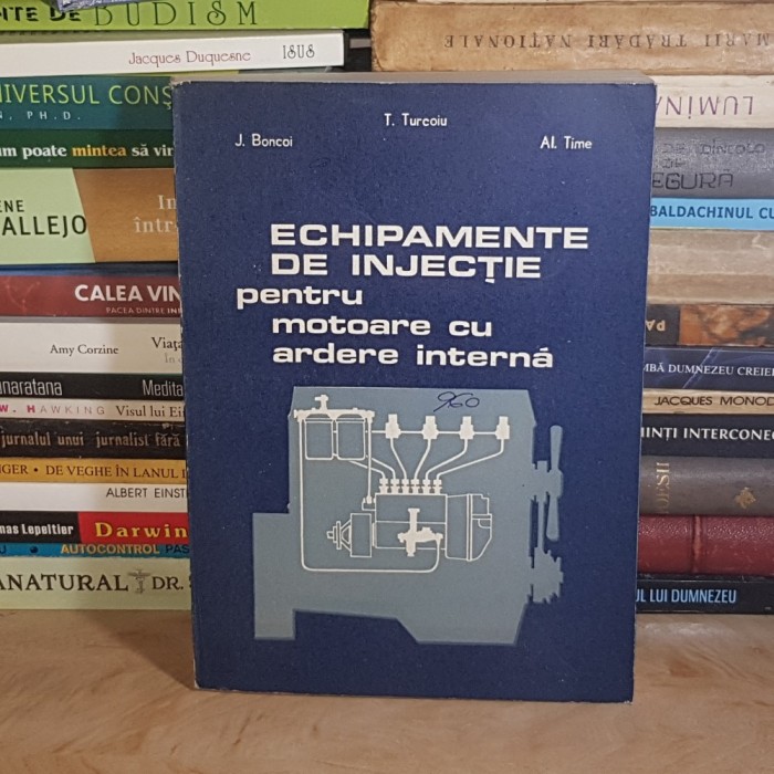 TITI TURCOIU - ECHIPAMENTE DE INJECTIE PENTRU MOTOARE CU ARDERE INTERNA , 1987 @@