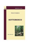 Sottobosco - Paperback - Simona Castiglione - Ratio et Revelatio