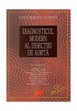 Diagnosticul modern al disecţiei de aortă - Paperback - Ioan Mircea Coman - All