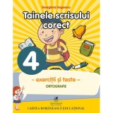 Cumpara ieftin Tainele Scrisului Corect Clasa a IV-a, Georgiana Gogoescu, Editura Cartea Romaneasca Educational, Auxiliar Didactic, Coperta Brosata, Romana