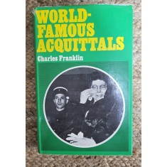 World-Famous Acquittals . Charles Franklin