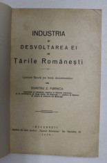 INDUSTRIA SI DESVOLTAREA EI IN TARILE ROMANESTI de D.Z. FURNICA, BUC. 1926 foto