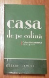 Casa de pe colina de Cesare Pavese Cotidianul