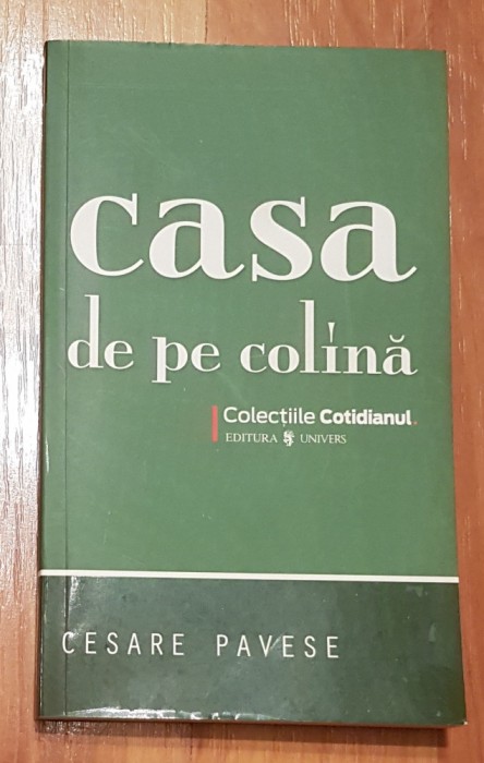 Casa de pe colina de Cesare Pavese Cotidianul