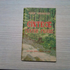 CINTECE PENTRU PADURE - Florin Iordachescu - 1957, 62 p.; coperta originala