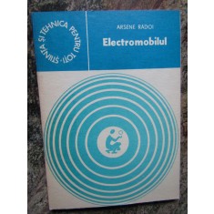 ELECTROMOBILUL-ARSENE RADOI