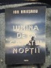 Z1 Lumina de la capatul noptii - Ion Ariesanu