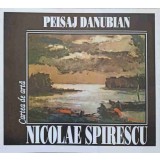 PEISAJ DANUBIAN. NICOLAE SPIRESCU-MARIANA COCOS-245445